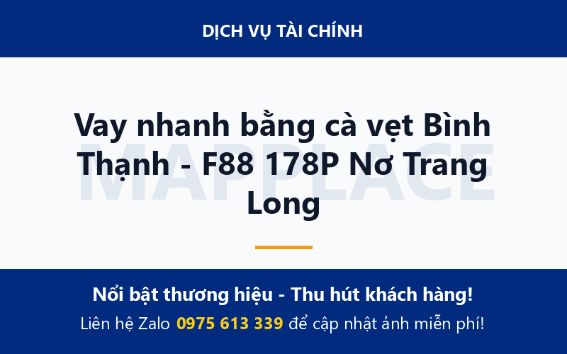 Vay nhanh bằng cà vẹt Bình Thạnh - F88 178P Nơ Trang Long