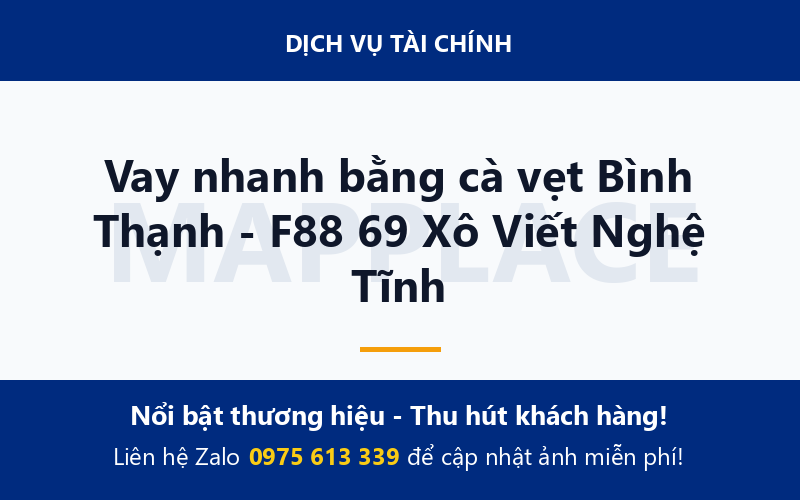 Vay nhanh bằng cà vẹt Bình Thạnh - F88 69 Xô Viết Nghệ Tĩnh