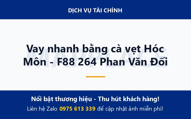 Vay nhanh bằng cà vẹt Hóc Môn - F88 264 Phan Văn Đối