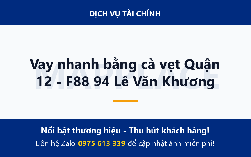 Vay nhanh bằng cà vẹt Quận 12 - F88 94 Lê Văn Khương