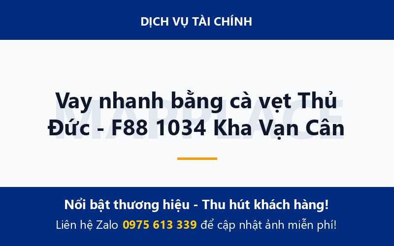 Vay nhanh bằng cà vẹt Thủ Đức - F88 1034 Kha Vạn Cân