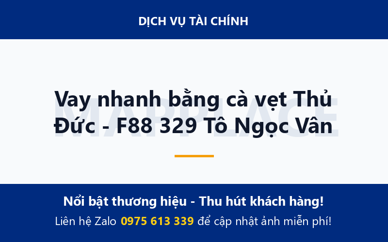Vay nhanh bằng cà vẹt Thủ Đức - F88 329 Tô Ngọc Vân