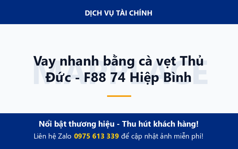 Vay nhanh bằng cà vẹt Thủ Đức - F88 74 Hiệp Bình