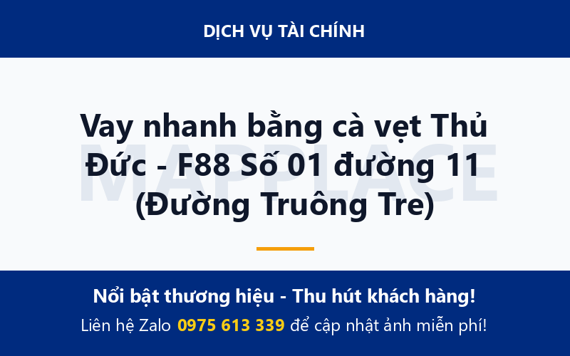 Vay nhanh bằng cà vẹt Thủ Đức - F88 Số 01 đường 11 (Đường Truông Tre)
