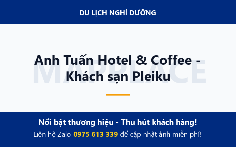 Anh Tuấn Hotel & Coffee - Khách sạn Pleiku