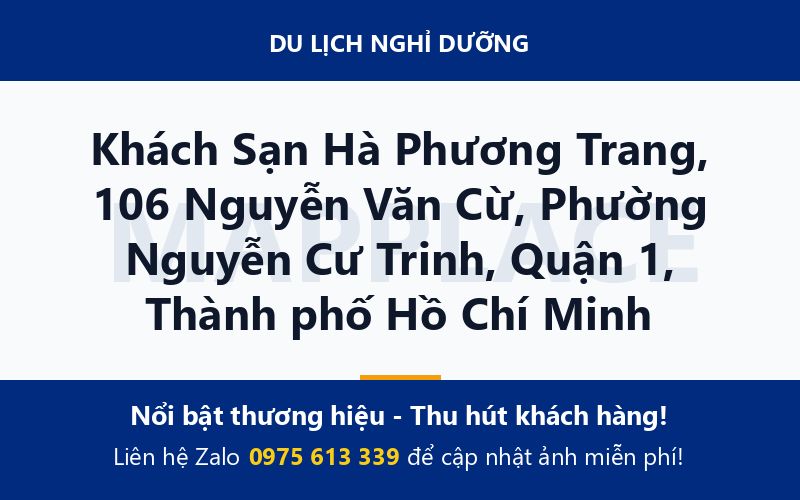 Khách Sạn Hà Phương Trang, 106 Nguyễn Văn Cừ, Phường Nguyễn Cư Trinh, Quận 1, Thành phố Hồ Chí Minh