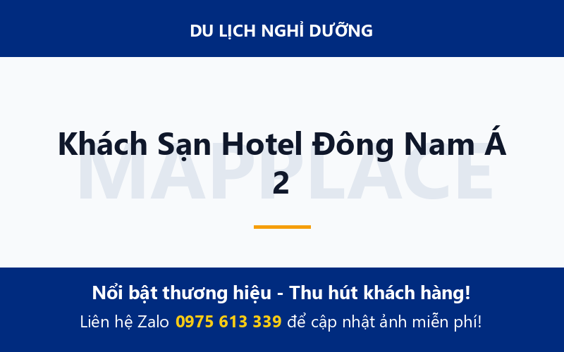 Khách Sạn Hotel Đông Nam Á 2