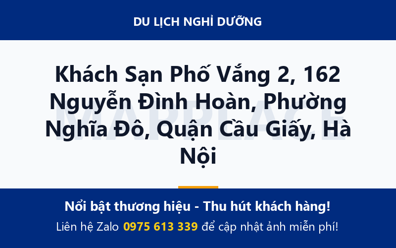 Khách Sạn Phố Vắng 2, 162 Nguyễn Đình Hoàn, Phường Nghĩa Đô, Quận Cầu Giấy, Hà Nội