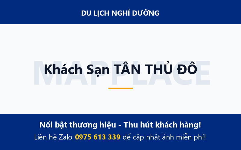 Khách Sạn TÂN THỦ ĐÔ