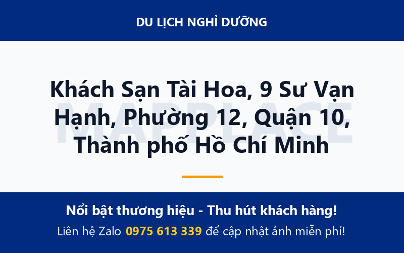 Khách Sạn Tài Hoa, 9 Sư Vạn Hạnh, Phường 12, Quận 10, Thành phố Hồ Chí Minh