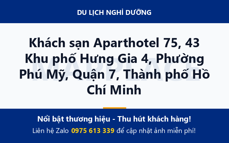 Khách sạn Aparthotel 75, 43 Khu phố Hưng Gia 4, Phường Phú Mỹ, Quận 7, Thành phố Hồ Chí Minh