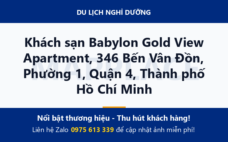 Khách sạn Babylon Gold View Apartment, 346 Bến Vân Đồn, Phường 1, Quận 4, Thành phố Hồ Chí Minh