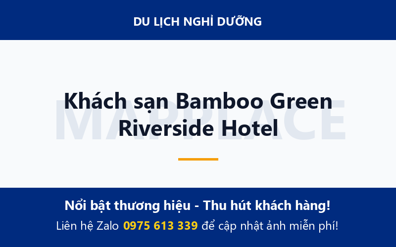 Khách sạn Bamboo Green Riverside Hotel