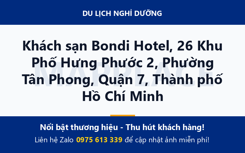 Khách sạn Bondi Hotel, 26 Khu Phố Hưng Phước 2, Phường Tân Phong, Quận 7, Thành phố Hồ Chí Minh