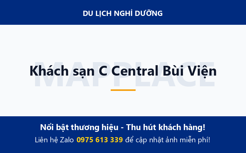 Khách sạn C Central Bùi Viện