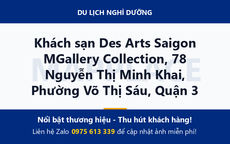 Khách sạn Des Arts Saigon MGallery Collection, 78 Nguyễn Thị Minh Khai, Phường Võ Thị Sáu, Quận 3