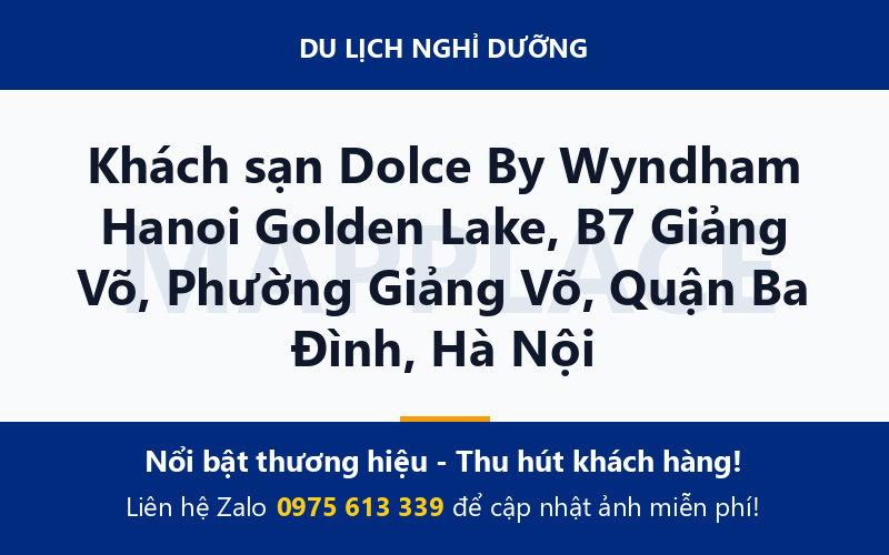 Khách sạn Dolce By Wyndham Hanoi Golden Lake, B7 Giảng Võ, Phường Giảng Võ, Quận Ba Đình, Hà Nội