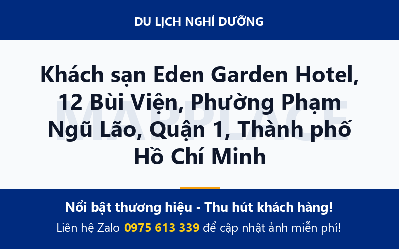 Khách sạn Eden Garden Hotel, 12 Bùi Viện, Phường Phạm Ngũ Lão, Quận 1, Thành phố Hồ Chí Minh