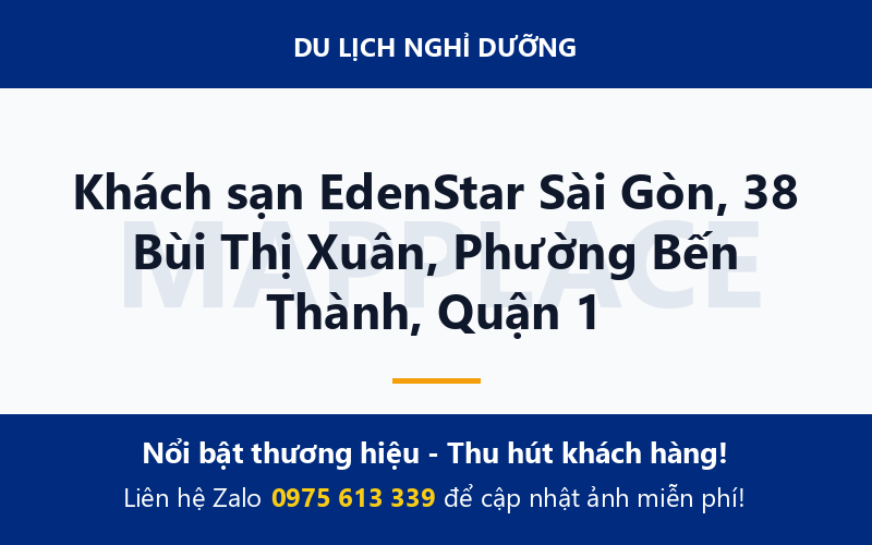 Khách sạn EdenStar Sài Gòn, 38 Bùi Thị Xuân, Phường Bến Thành, Quận 1