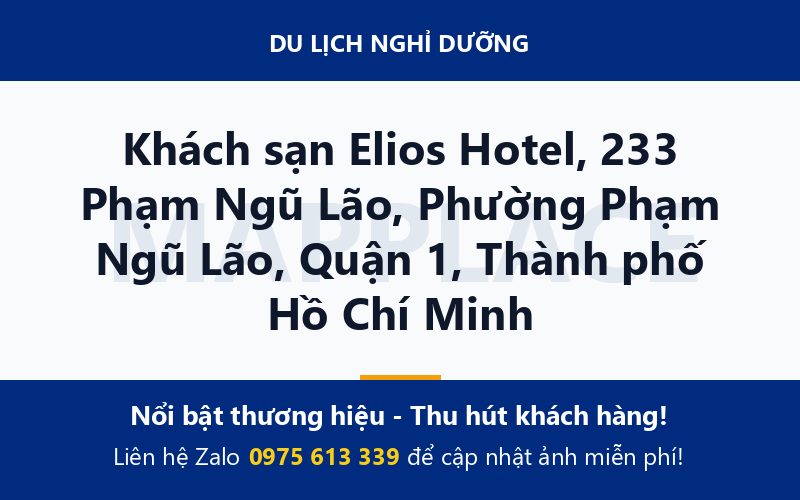Khách sạn Elios Hotel, 233 Phạm Ngũ Lão, Phường Phạm Ngũ Lão, Quận 1, Thành phố Hồ Chí Minh