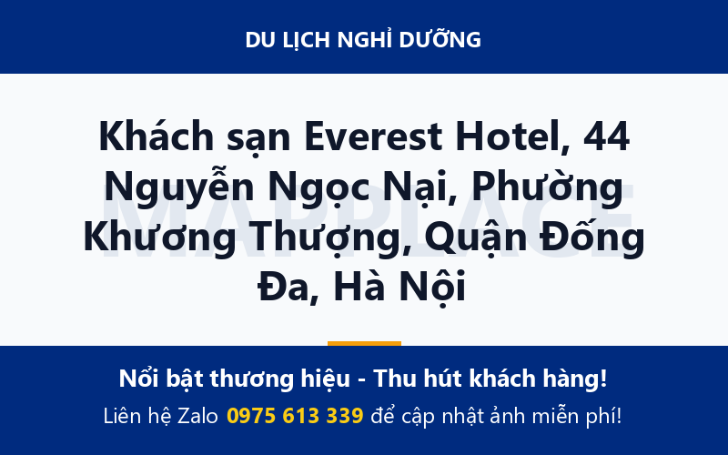Khách sạn Everest Hotel, 44 Nguyễn Ngọc Nại, Phường Khương Thượng, Quận Đống Đa, Hà Nội