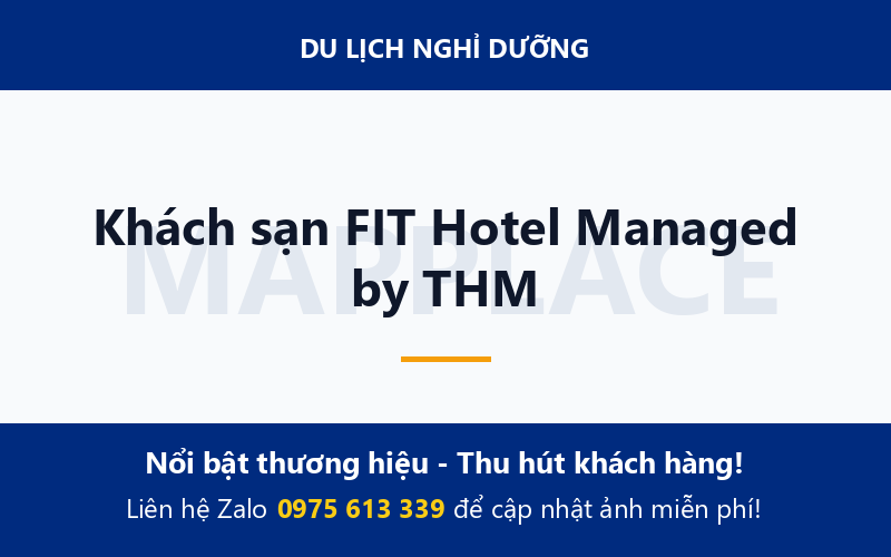 Khách sạn FIT Hotel Managed by THM
