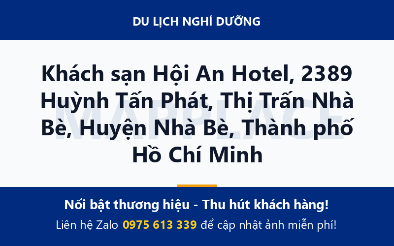 Khách sạn Hội An Hotel, 2389 Huỳnh Tấn Phát, Thị Trấn Nhà Bè, Huyện Nhà Bè, Thành phố Hồ Chí Minh