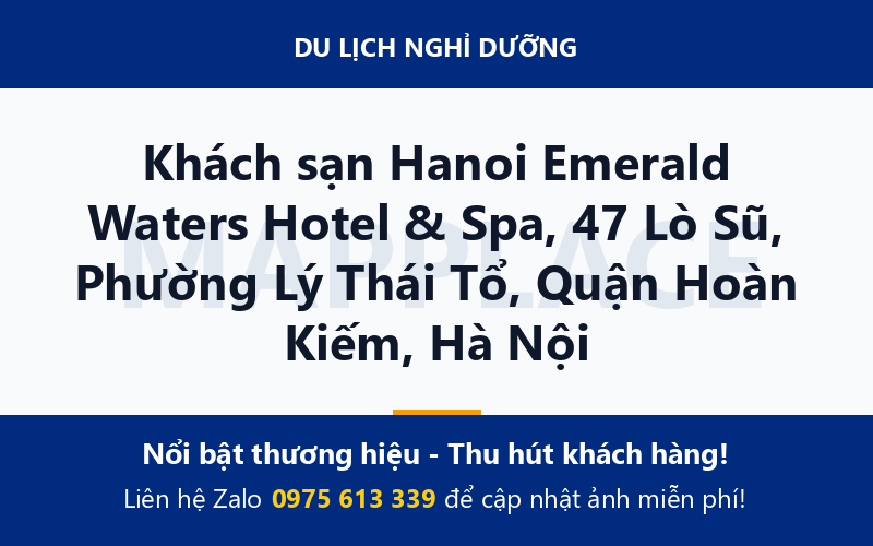 Khách sạn Hanoi Emerald Waters Hotel & Spa, 47 Lò Sũ, Phường Lý Thái Tổ, Quận Hoàn Kiếm, Hà Nội