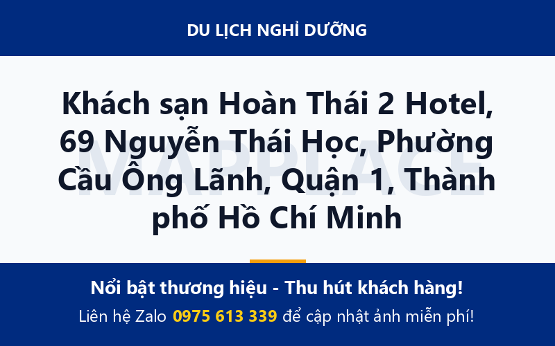 Khách sạn Hoàn Thái 2 Hotel, 69 Nguyễn Thái Học, Phường Cầu Ông Lãnh, Quận 1, Thành phố Hồ Chí Minh