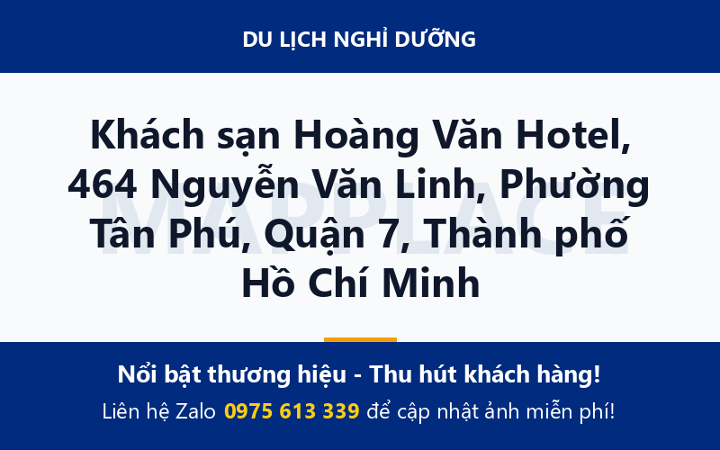 Khách sạn Hoàng Văn Hotel, 464 Nguyễn Văn Linh, Phường Tân Phú, Quận 7, Thành phố Hồ Chí Minh