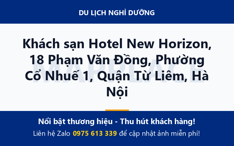 Khách sạn Hotel New Horizon, 18 Phạm Văn Đồng, Phường Cổ Nhuế 1, Quận Từ Liêm, Hà Nội
