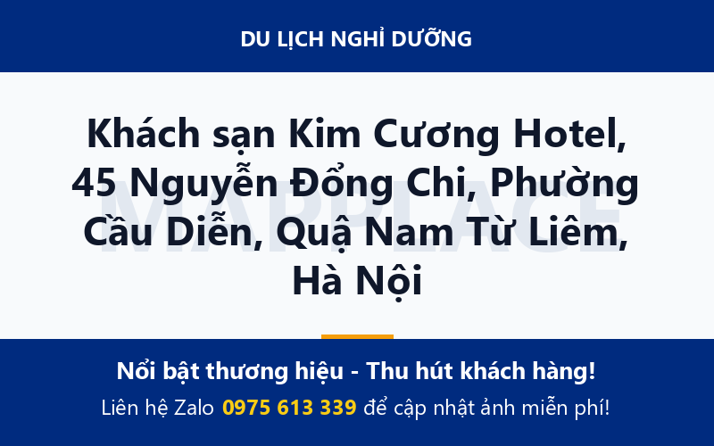 Khách sạn Kim Cương Hotel, 45 Nguyễn Đổng Chi, Phường Cầu Diễn, Quậ Nam Từ Liêm, Hà Nội