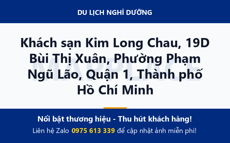 Khách sạn Kim Long Chau, 19D Bùi Thị Xuân, Phường Phạm Ngũ Lão, Quận 1, Thành phố Hồ Chí Minh