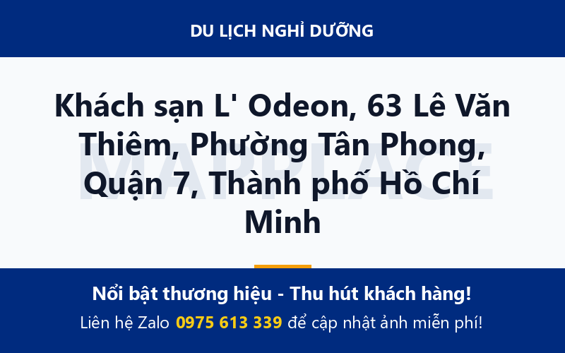 Khách sạn L' Odeon, 63 Lê Văn Thiêm, Phường Tân Phong, Quận 7, Thành phố Hồ Chí Minh