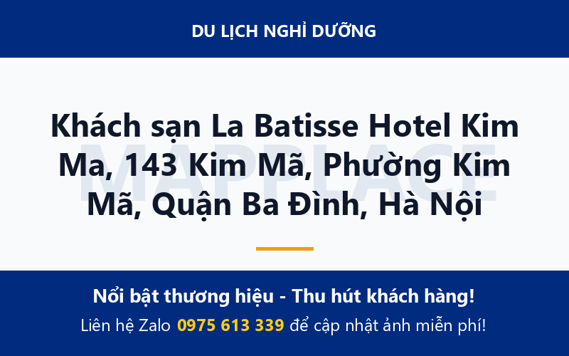Khách sạn La Batisse Hotel Kim Ma, 143 Kim Mã, Phường Kim Mã, Quận Ba Đình, Hà Nội