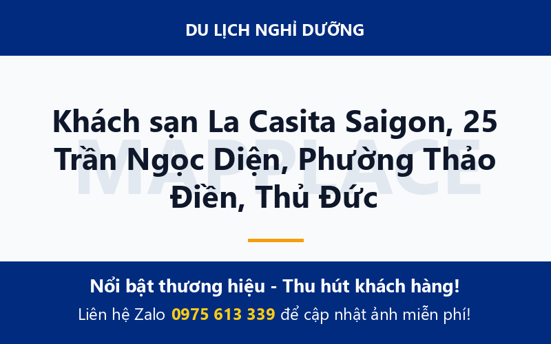 Khách sạn La Casita Saigon, 25 Trần Ngọc Diện, Phường Thảo Điền, Thủ Đức