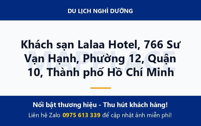 Khách sạn Lalaa Hotel, 766 Sư Vạn Hạnh, Phường 12, Quận 10, Thành phố Hồ Chí Minh