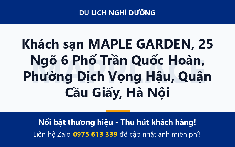 Khách sạn MAPLE GARDEN, 25 Ngõ 6 Phố Trần Quốc Hoàn, Phường Dịch Vọng Hậu, Quận Cầu Giấy, Hà Nội