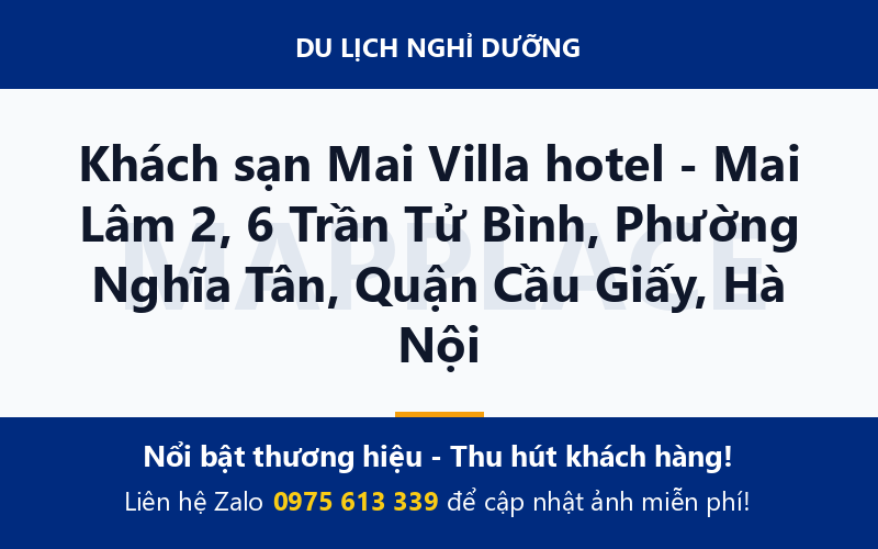 Khách sạn Mai Villa hotel - Mai Lâm 2, 6 Trần Tử Bình, Phường Nghĩa Tân, Quận Cầu Giấy, Hà Nội