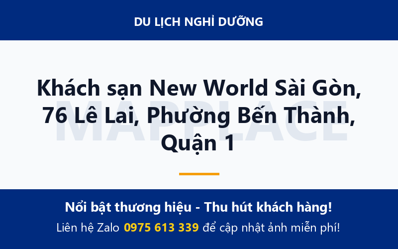 Khách sạn New World Sài Gòn, 76 Lê Lai, Phường Bến Thành, Quận 1