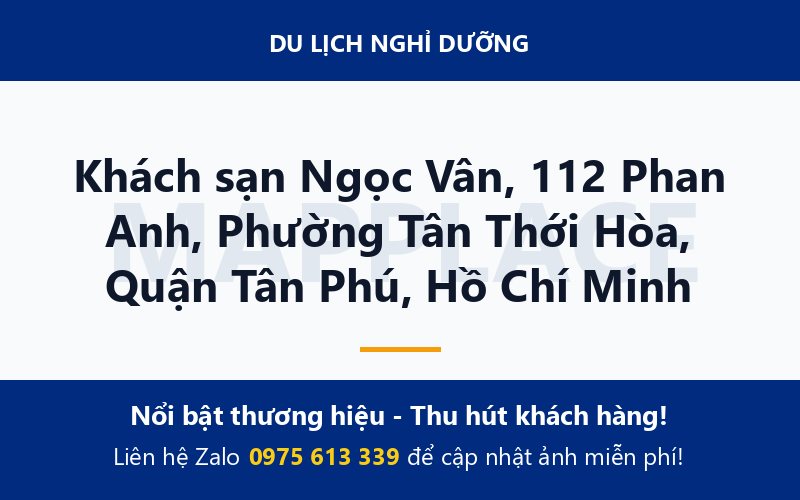 Khách sạn Ngọc Vân, 112 Phan Anh, Phường Tân Thới Hòa, Quận Tân Phú, Hồ Chí Minh