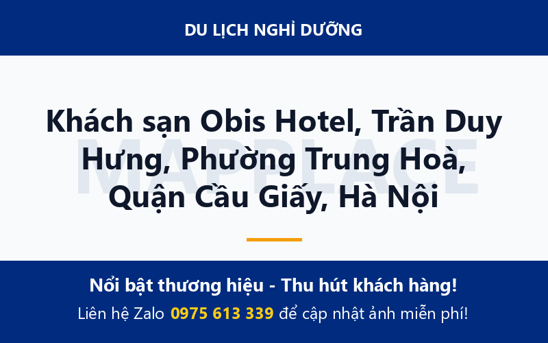 Khách sạn Obis Hotel, Trần Duy Hưng, Phường Trung Hoà, Quận Cầu Giấy, Hà Nội