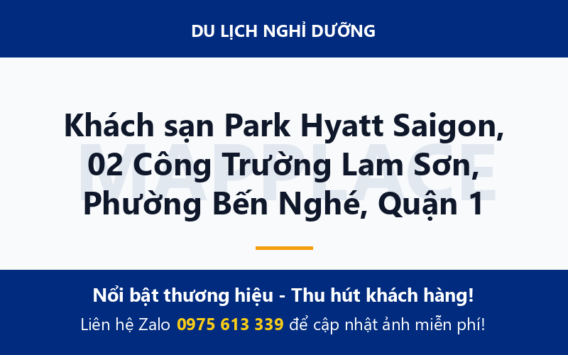 Khách sạn Park Hyatt Saigon, 02 Công Trường Lam Sơn, Phường Bến Nghé, Quận 1