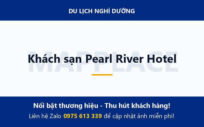 Khách sạn Pearl River Hotel