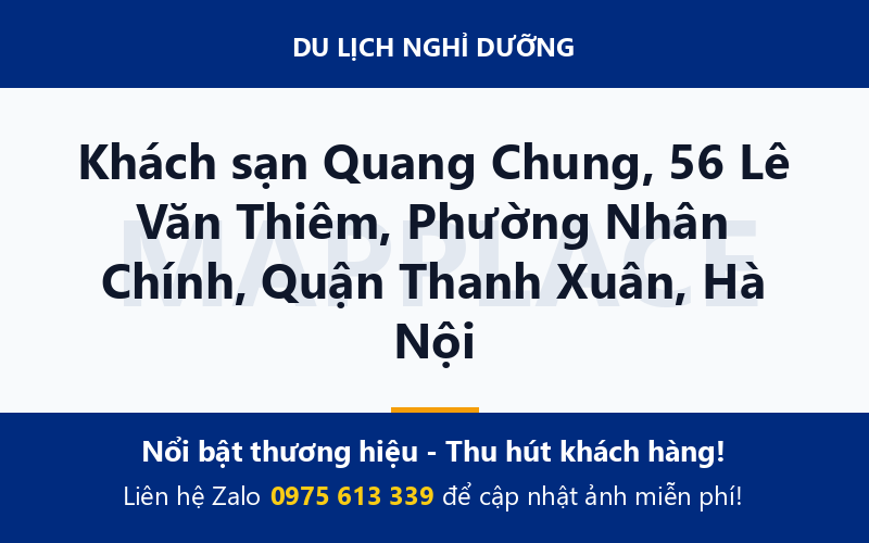 Khách sạn Quang Chung, 56 Lê Văn Thiêm, Phường Nhân Chính, Quận Thanh Xuân, Hà Nội