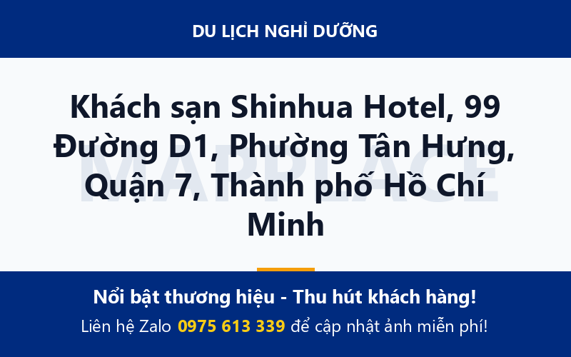 Khách sạn Shinhua Hotel, 99 Đường D1, Phường Tân Hưng, Quận 7, Thành phố Hồ Chí Minh