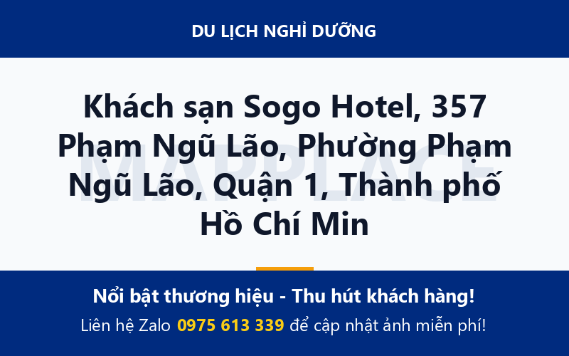 Khách sạn Sogo Hotel, 357 Phạm Ngũ Lão, Phường Phạm Ngũ Lão, Quận 1, Thành phố Hồ Chí Min
