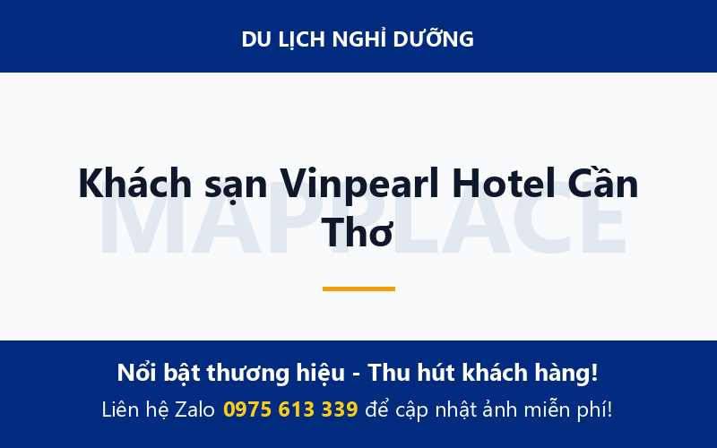 Khách sạn Vinpearl Hotel Cần Thơ