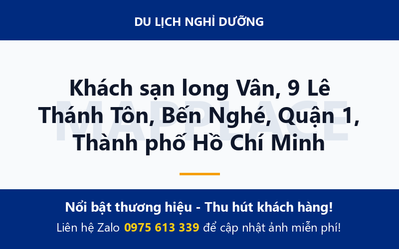 Khách sạn long Vân, 9 Lê Thánh Tôn, Bến Nghé, Quận 1, Thành phố Hồ Chí Minh