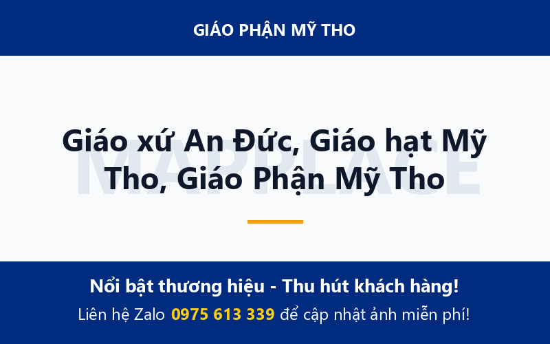 Giáo xứ An Đức, Giáo hạt Mỹ Tho, Giáo Phận Mỹ Tho